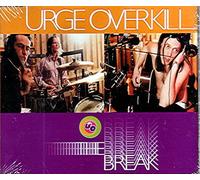 URGE OVERKILL - The Break EP
