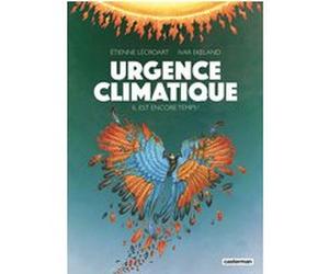 Urgence climatique Etienne Lécroart (Dessinateur), Ivar Ekeland (Scénario)