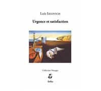 Urgence et satisfaction