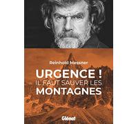 Urgence ! Il faut sauver les montagnes