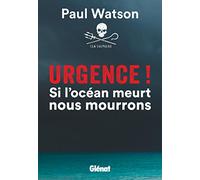Urgence ! Si l'océan meurt nous mourrons