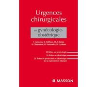 Urgences chirurgicales en gynécologie-obstétrique - Frédéric Lamazou - Elsevier Masson - broché - Scolaire / Universitaire