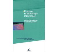 Urgences Et Pathologie Infectieuse - Quelles Alternatives À L'hospitalisation ?