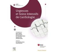 Urgences et Soins Intensifs de Cardiologie Marco Tubaro (Auteur), Pascal Vranckx (Auteur), Susanna Price (Auteur), Christiaan Vrints (Auteur), Eric Bonnefoy-Cudraz (Auteur), Gérald Vanzetto (Auteur)