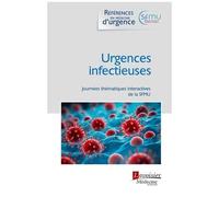 Urgences Infectieuses - Journées Thématiques Interactives De La Société Française De Médecine D'urgence Nantes, 4-6 Octobre 2023