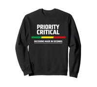 Urgences infirmières Triage infirmière Priorité Humour Sweatshirt