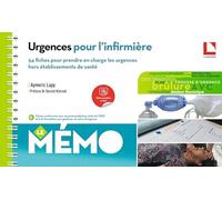 Urgences Pour L'infirmière - 54 Fiches Pour Prendre En Charge Les Urgences Hors Établissement De Santé