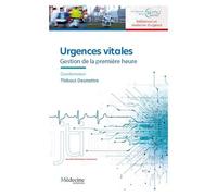 Urgences Vitales - Gestion De La Première Heure