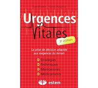 Urgences vitales: La prise de décision adaptée aux exigences du terrain