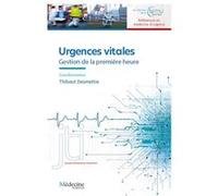 Urgences vitales Thibaut Desmettre (Auteur)