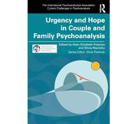 Urgency and Hope in Couple and Family Psychoanalysis