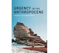 Urgency in the Anthropocene (The MIT Press) - [Version Originale] Inconnu (Auteur)