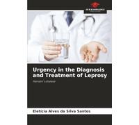 Urgency in the Diagnosis and Treatment of Leprosy: Hansen's disease