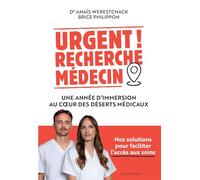Urgent ! Recherche médecin: Une année d'immersion au coeur des déserts médicaux