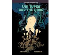 Uri Tupka et les Dieux : Une autre histoire des Terres Inconnues – Dark Horse Comics