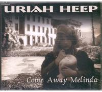 Uriah Heep - Come Away Melinda [Import]