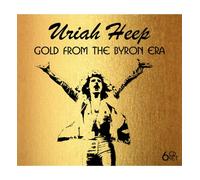Uriah Heep - Gold from the Byron era