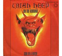 URIAH HEEP - On The Rebound / Son Of A Bitch / 104 144-100