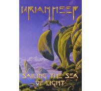 Uriah Heep-Sailing The Sea of Light