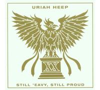 Uriah Heep - Still 'eavy Still Proud