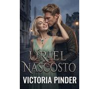 Uriel nascosto - Victoria Pinder - Love in a Book - ebook (ePub) - Livre