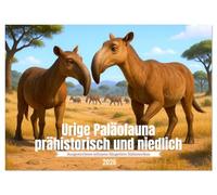 Urige Paläofauna prähistorisch und niedlich (Wandkalender 2026 DIN A2 quer), CALVENDO Monatskalender: Es gab nicht nur Mammuts. Die Vergangenheit war viel skuriler und vielleicht auch niedlicher.