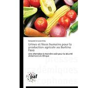 Urines Et Fèces Humains Pour La Production Agricole Au Burkina Faso