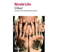 Urkas !: Itinéraire d’un parfait bandit sibérien