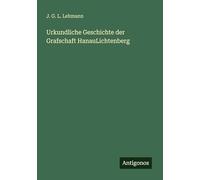 Urkundliche Geschichte der Grafschaft HanauLichtenberg