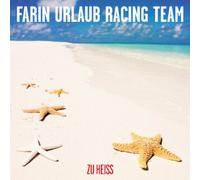 Urlaub,Farin Racing Team - Zu Heiss [Import]