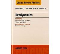 Urodynamics, An Issue Of Urologic Clinics