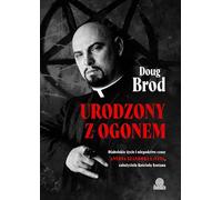 Urodzony z ogonem: Diabelskie życie i niegodziwe czasy Antona Szandora LaVeya, założyciela Kościoła Szatana