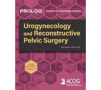 Urogynecology and Reconstructive Pelvic Surgery