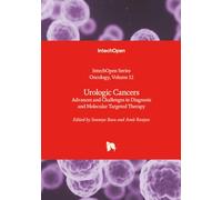 Urologic Cancers - Advances and Challenges in Diagnosis and Molecular Targeted Therapy