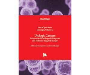 Urologic Cancers - Advances and Challenges in Diagnosis and Molecular Targeted Therapy