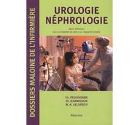 Urologie - Néphrologie: Soins infirmiers dans les maladies du rein et de l'appareil urinaire