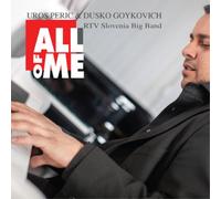 Uros Peric & Dusko Goykovich All of Me (CD) Album