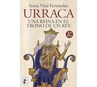 Urraca: Una reina en el trono de un rey