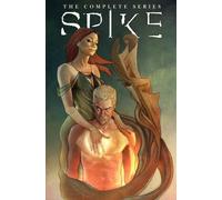 Urru, Franco - Spike: The Complete Series.