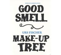Urs Fischer: Good Smell Make-Up Tree