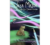Ursa Major: The Bear Swept Up In Celestial Grandeur
