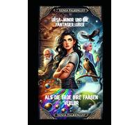 Ursa-Minor und die Fantasieräuber: Als die Erde ihre Farben verlor