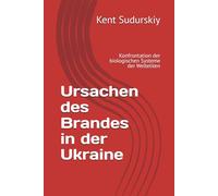Ursachen des Brandes in der Ukraine: Konfrontation der biologischen Systeme der Welteliten