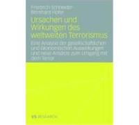 Ursachen und Wirkungen des weltweiten Terrorismus Schneider, Friedrich,Hofer, Bernhard (Auteur)