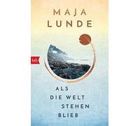 Ursel Allenstei Als die Welt stehen blieb: Vom Leben im Ausnahmezustand (Relié)