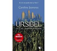 Ursibel - Tome 1 - Fils De La Grande Ourse