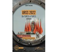 URSS 2022: De l'URSS à l'URSS Uchronie