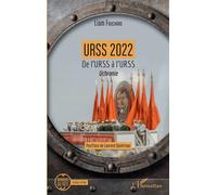 URSS 2022: De l'URSS à l'URSS Uchronie