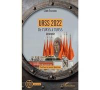 Liam Fauchard – URSS 2022 : De l'URSS à l'URSS – Uchronie – Broché