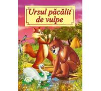 Ursul pacalit de vulpe - Ion Creanga, Editie in limba romana
